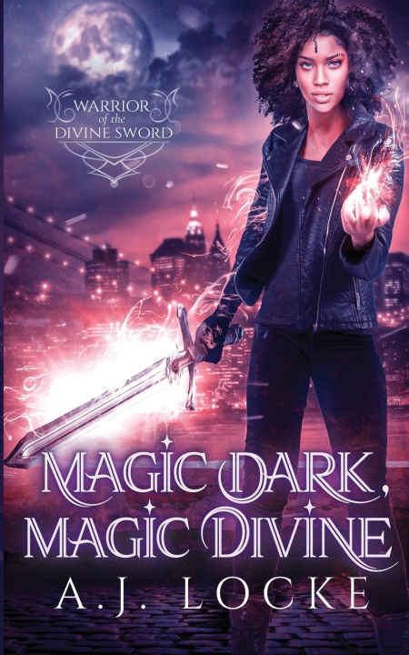 Knjiga Magic Dark, Magic Divine A J Locke