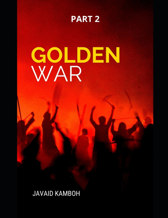 Knjiga Golden War Javed Kamboh