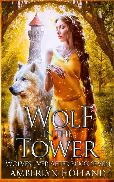 Kniha Wolf in the Tower Amberlyn Holland