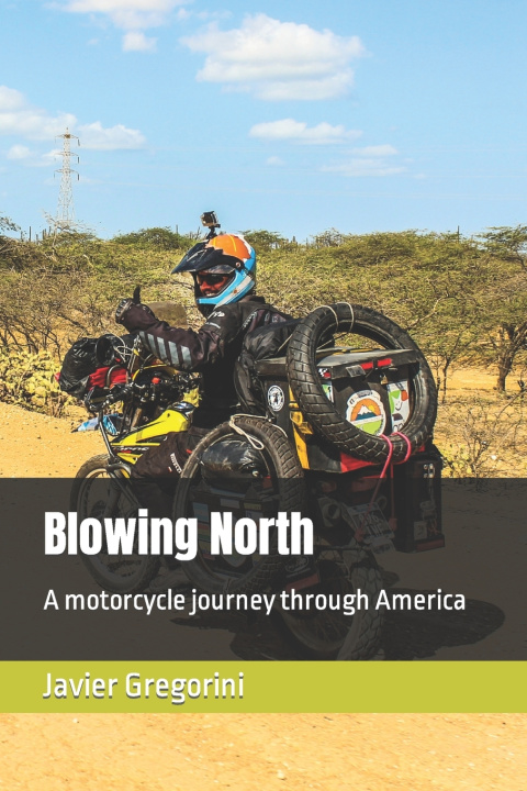 Knjiga Blowing North Javier Gregorini