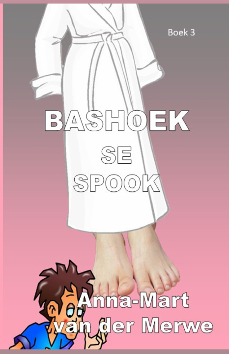 Boek Bashoek se Spook Anna-Mart Van Der Merwe