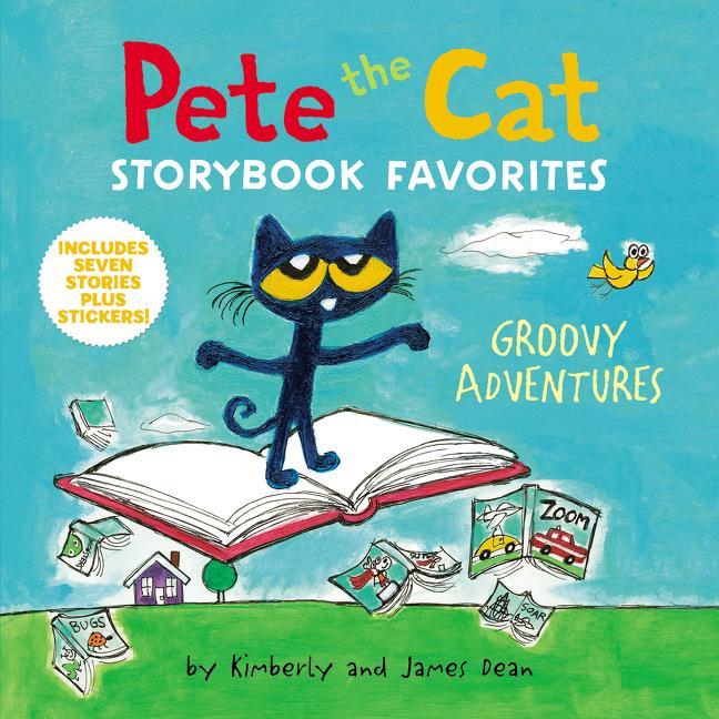 Kniha Pete the Cat Storybook Favorites: Groovy Adventures Kimberly Dean