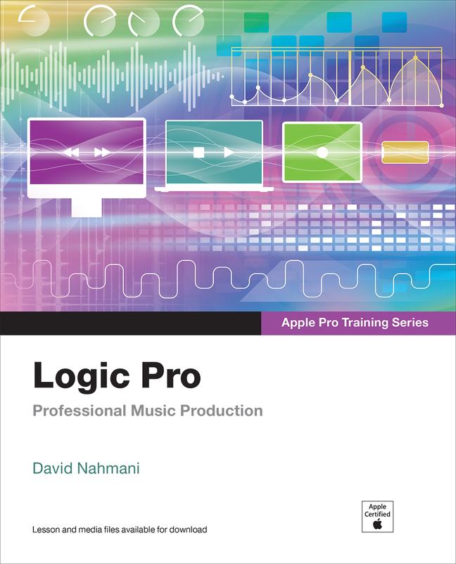 Книга Logic Pro  - Apple Pro Training Series 