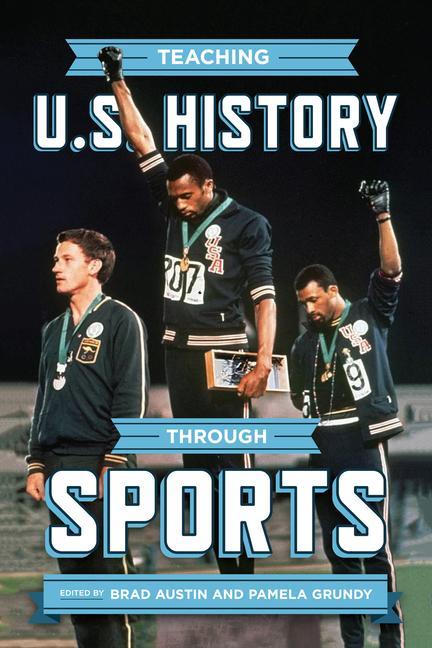 Buch Teaching U.S. History through Sports Pamela Grundy