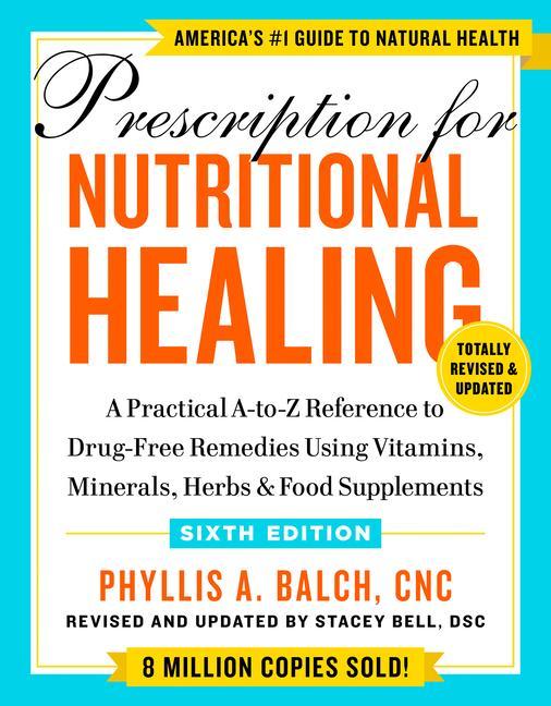 Book Prescription For Nutritional Healing, Sixth Edition 