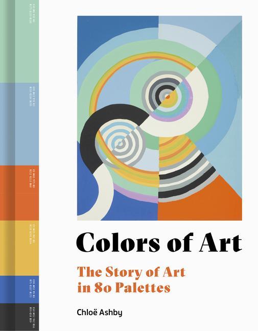 Książka Colors of Art: The Story of Art in 80 Palettes 