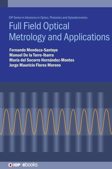 Carte Full Field Optical Metrology Applications Manuel de la de Torre-Ibarra