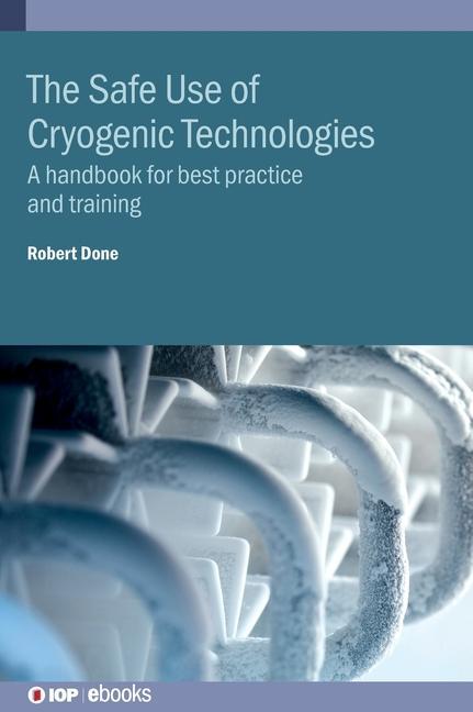 Книга Safe Use of Cryogenic Technologies 