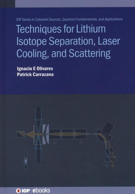 Knjiga Techniques for Lithium Isotope Separation, Laser Cooling, and Scattering German Patricio Carrazana Morales