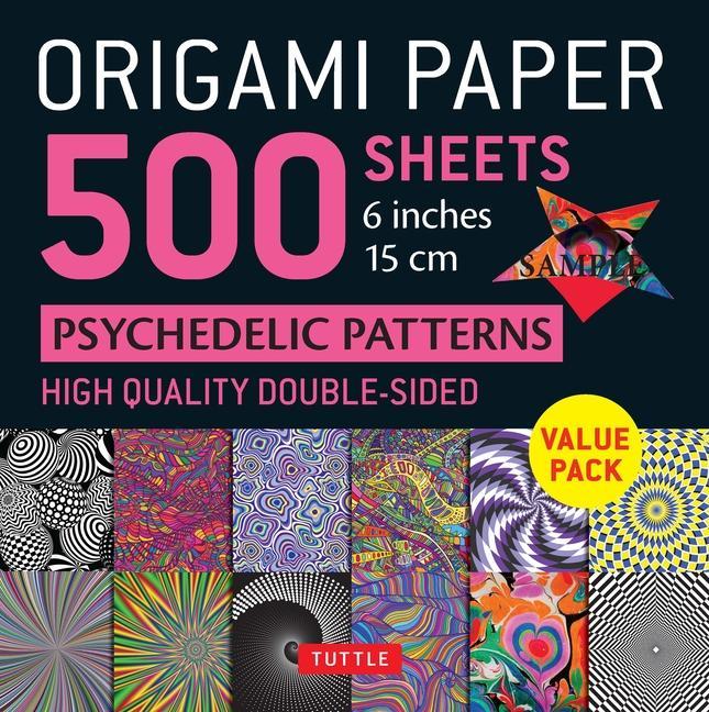 Book Origami Paper 500 Sheets Psychedelic Patterns 6 (15 CM): Tuttle Origami Paper: Double-Sided Origami Sheets Printed with 12 Different Designs (Instruct 
