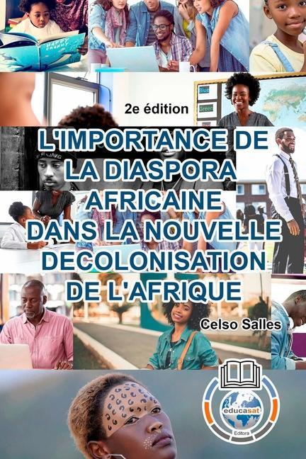 Könyv L'IMPORTANCE DE LA DIASPORA AFRICAINE DANS LA NOUVELLE DECOLONISATION DE L'AFRIQUE - Celso Salles - 2e edition 