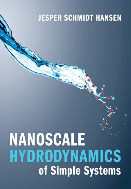 Könyv Nanoscale Hydrodynamics of Simple Systems 