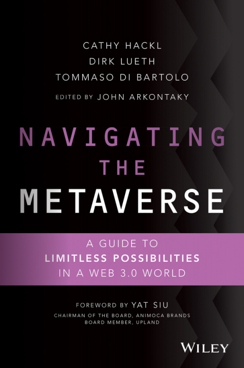 Книга Navigating the Metaverse: A Guide to Limitless Possibilities in a Web 3.0 World Dirk Lueth