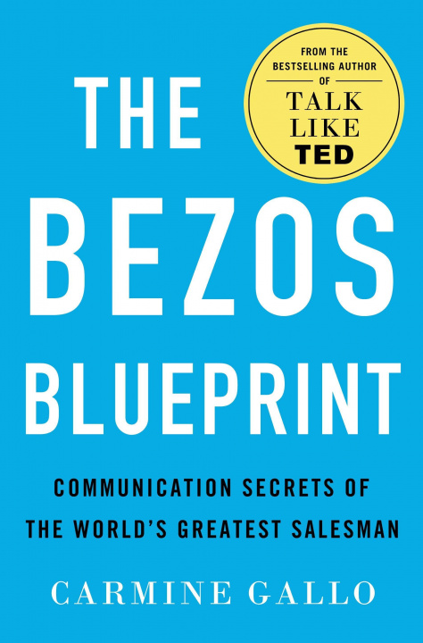 Könyv The Bezos Blueprint: Communication Secrets of the World's Greatest Salesman 
