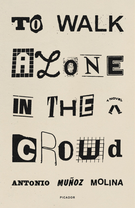 Knjiga To Walk Alone in the Crowd Guillermo Bleichmar