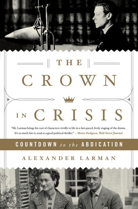 Kniha The Crown in Crisis: Countdown to the Abdication 