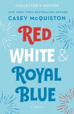 Kniha Red, White & Royal Blue: Collector's Edition Casey McQuiston