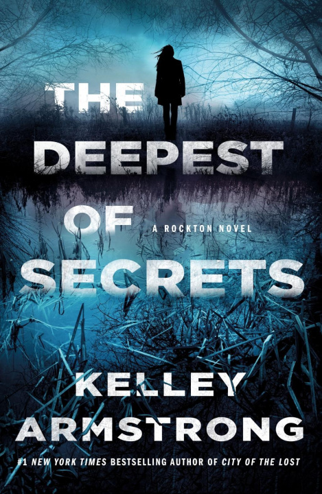 Könyv The Deepest of Secrets: A Rockton Novel 