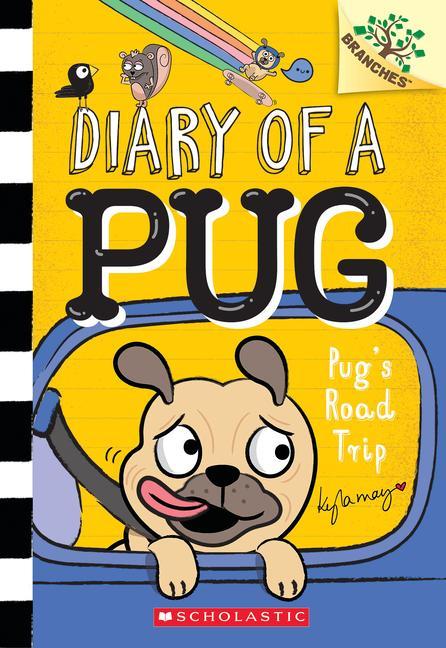Carte Pug's Road Trip: A Branches Book (Diary of a Pug #7) Kyla May