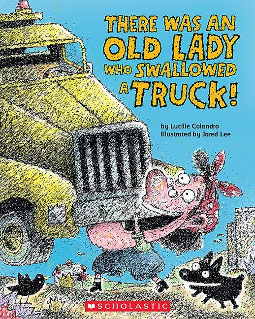 Knjiga There Was an Old Lady Who Swallowed a Truck Jared Lee