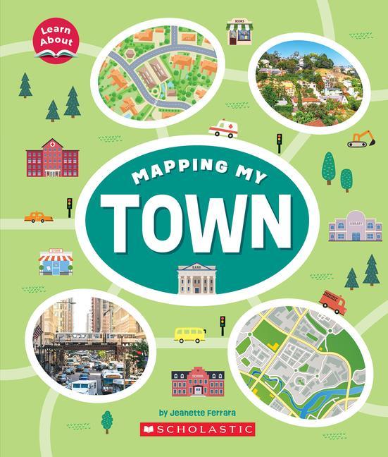 Knjiga Mapping My Town (Learn About) 