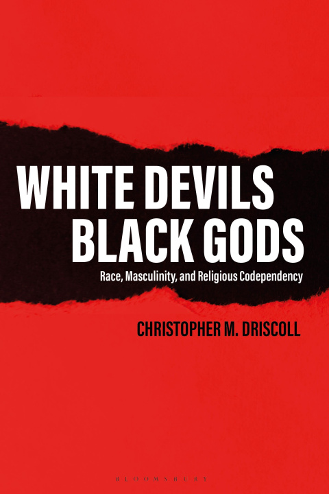 Knjiga White Devils, Black Gods Christopher M. Driscoll