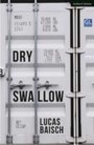 Knjiga Dry Swallow Lucas Baisch