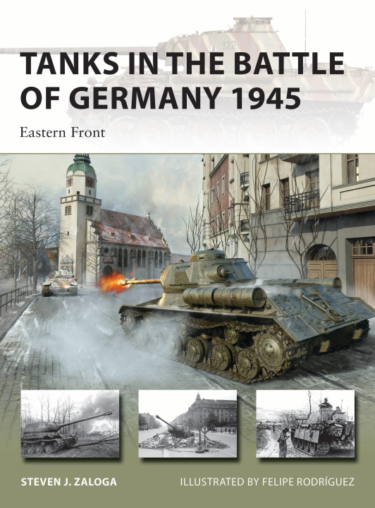 Kniha Tanks in the Battle of Germany 1945 Felipe Rodríguez