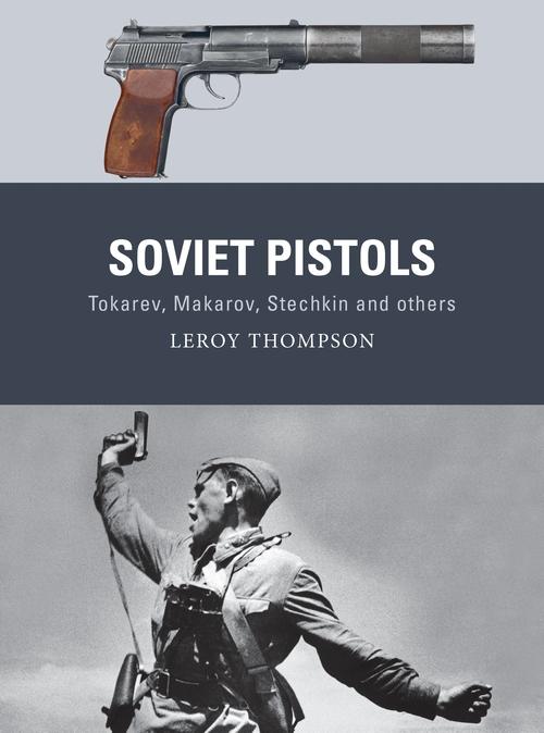 Kniha Soviet Pistols Alan Gilliland