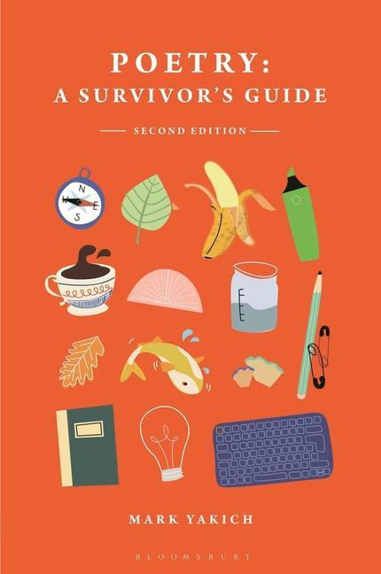 Buch Poetry: A Survivor's Guide Mark Yakich