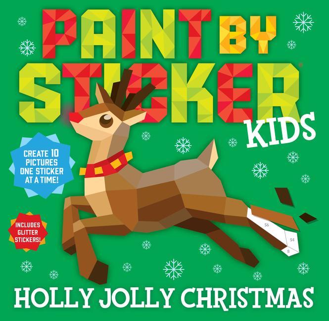 Kniha Paint by Sticker Kids: Holly Jolly Christmas Workman Publishing