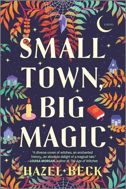 Carte Small Town, Big Magic: A Witchy Rom-Com 