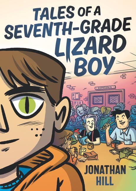 Carte Tales of a Seventh-Grade Lizard Boy Jonathan Hill
