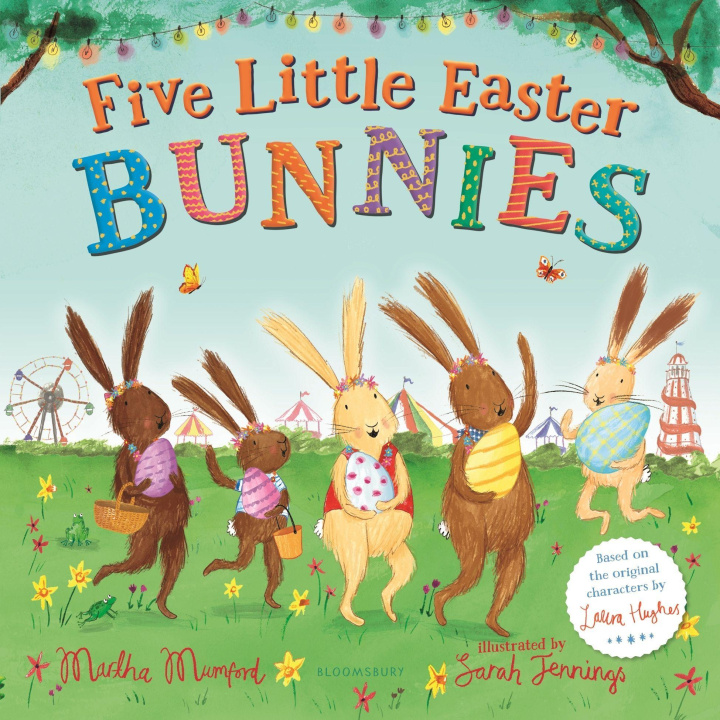 Book Five Little Easter Bunnies: A Lift-The-Flap Adventure Sarah Jennings