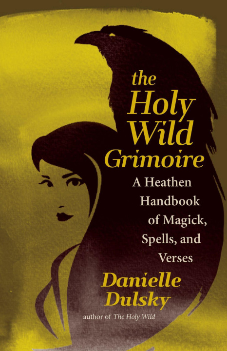 Kniha Holy Wild Grimoire 