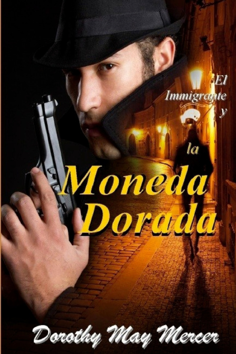 Book Immigrante y la Monada Dorada Dorothy May Mercer