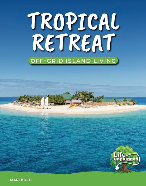 Carte Tropical Retreat: Off-Grid Island Living 