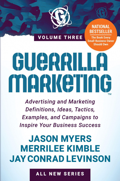 Könyv Guerrilla Marketing Volume 3 Merrilee Kimble