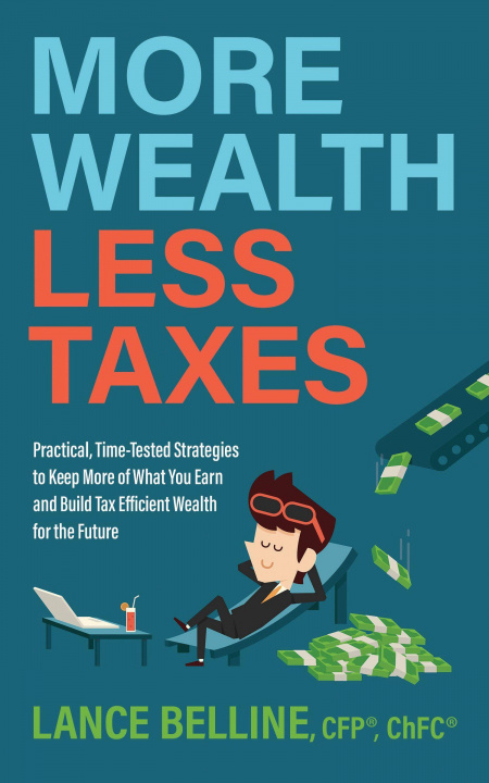 Knjiga More Wealth, Less Taxes Lance Belline
