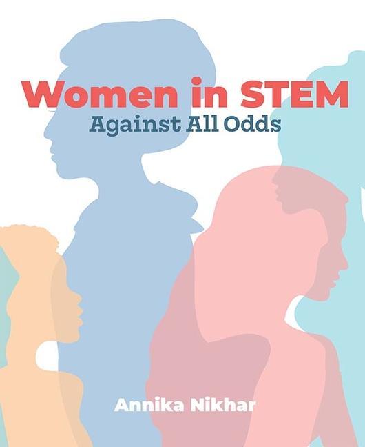 Könyv Women in Stem: Against All Odds 