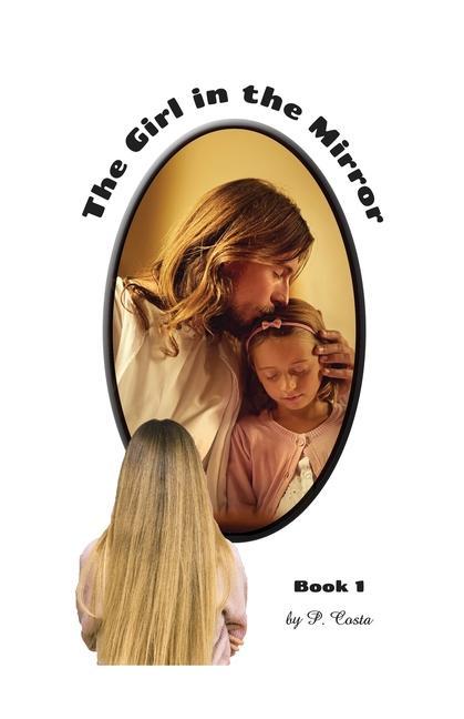 Buch The Girl in the Mirror: Book 1 