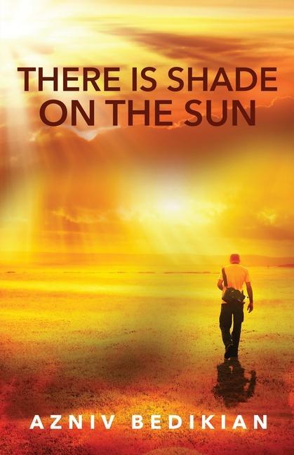 Carte There is Shade on the Sun Azniv Bedikian