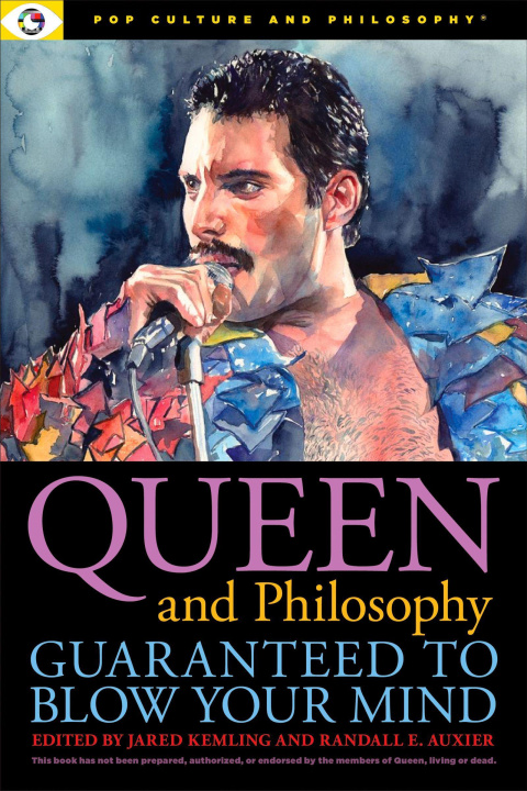 Книга Queen and Philosophy: Guaranteed to Blow Your Mind 