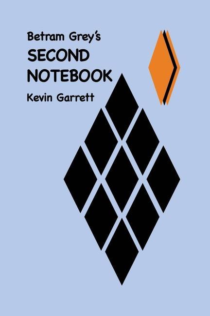 Carte Betram Grey's SECOND NOTEBOOK 