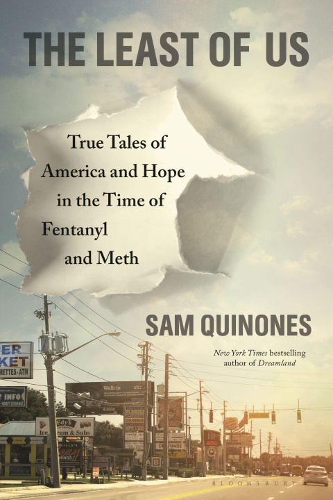 Carte The Least of Us: True Tales of America and Hope in the Time of Fentanyl and Meth 