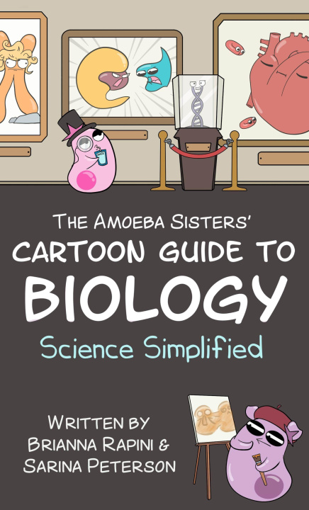 Kniha Amoeba Sisters' Cartoon Guide to Biology Brianna Rapini