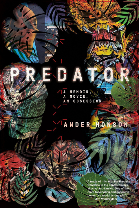 Könyv Predator: A Memoir, a Movie, an Obsession 