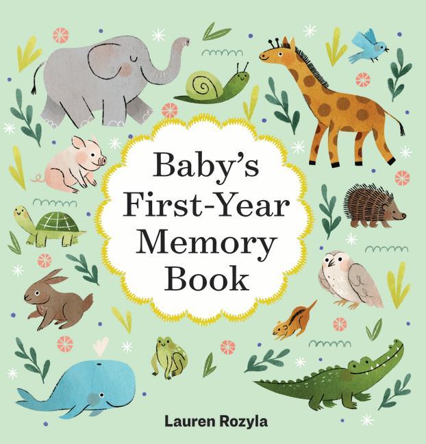 Könyv Baby's First-Year Memory Book: Memories and Milestones 