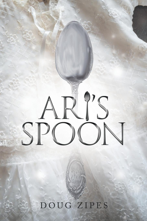 Knjiga Ari's Spoon Doug Zipes