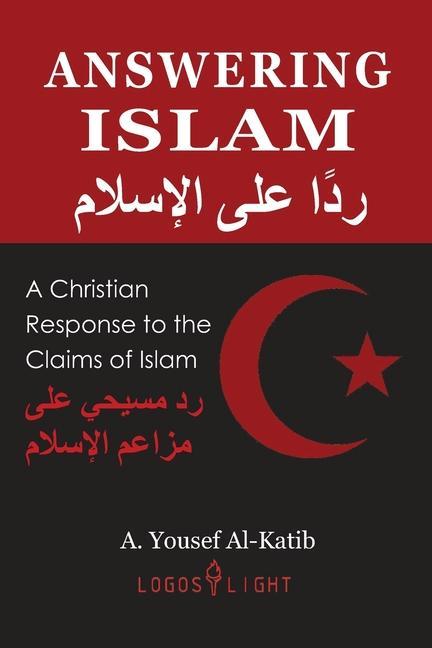 Könyv Answering Islam: A Christian Response to the Claims of Islam 